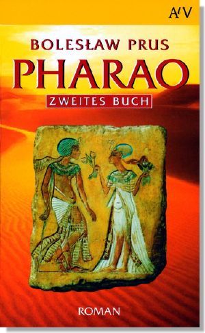 [Faraon / The Pharaoh and the Priest 02] • Pharao · Zweites Buch